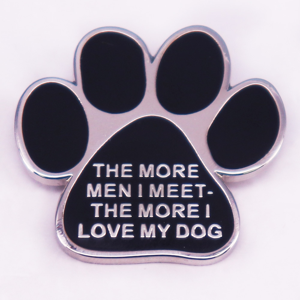 Pet Supplies And More - THE MORE MEN I MEET.THE MORE